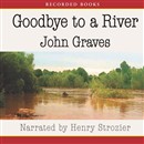 Goodbye to a River by John Graves